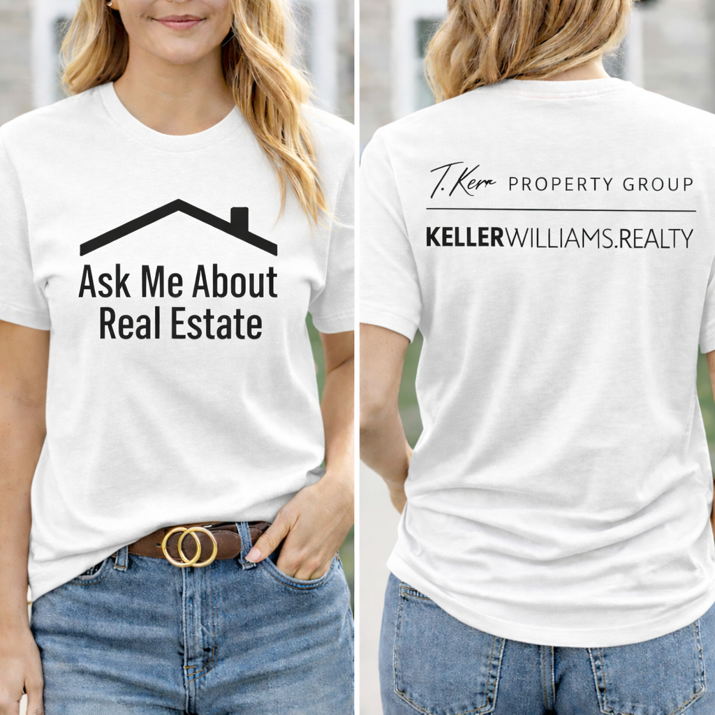 Ask Me About Real Estate T-Shirt | Keller Williams Realtor Tee