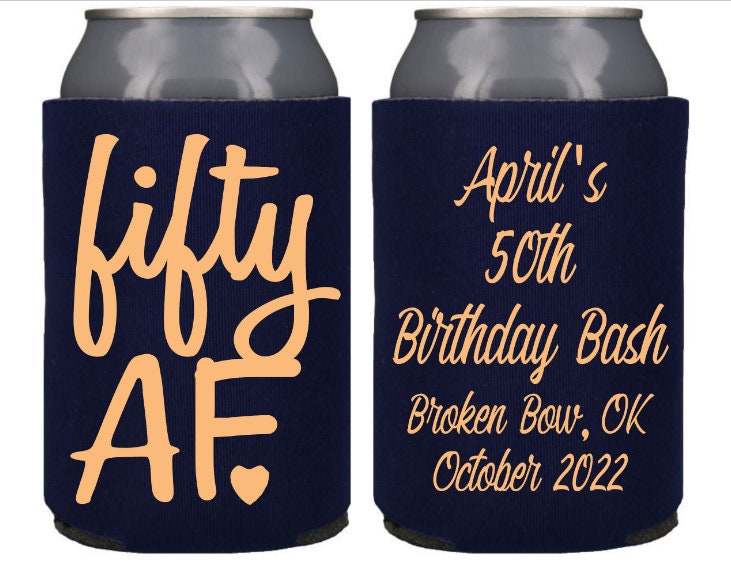 Personalized 50th Birthday Can Coolers: Fifty AF Party Favors