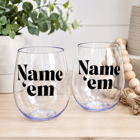"Name 'Em" Stemless Wine Glass
