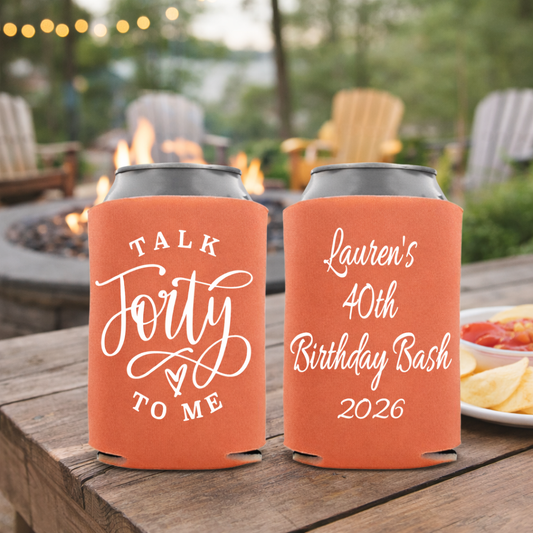 Talk Forty To Me Can Cooler, Custom 40th Birthday Party Favor
