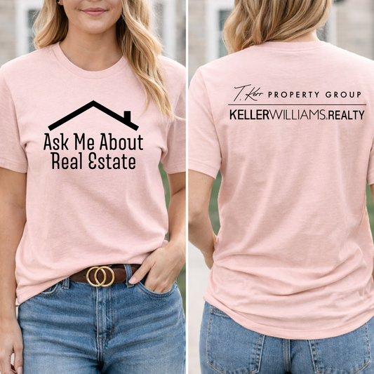 Ask Me About Real Estate T-Shirt | Keller Williams Realtor Tee