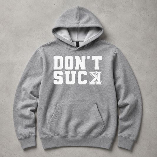 Don’t Suck baseball hoodie in heather gray with white varsity lettering