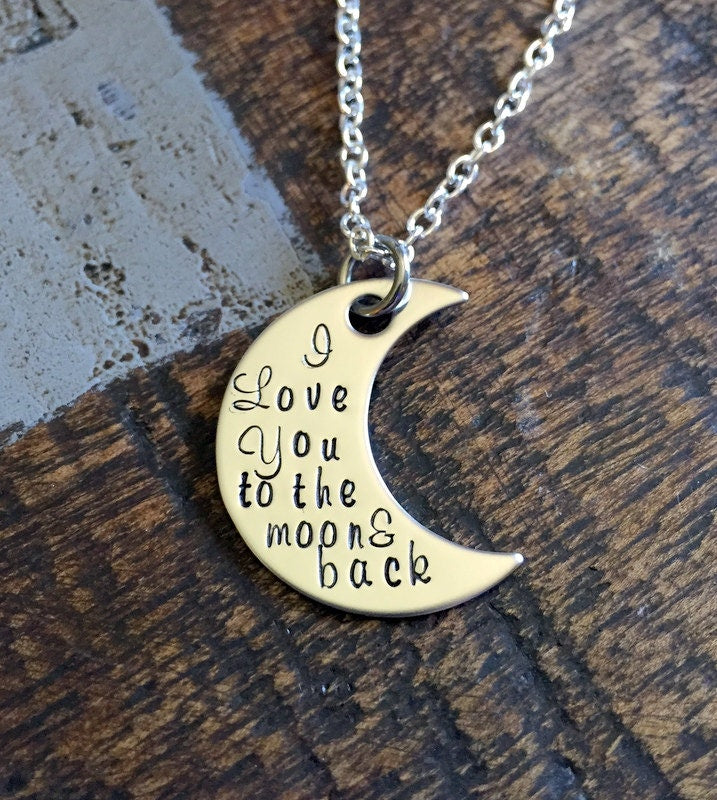 I Love You to the Moon and Back Necklace Quote Jewelry Personalized Gifts Custom Phrase Birthday Gift Handstamped Moon Necklace Mothers Day