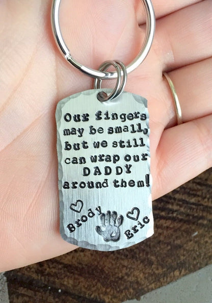 Our Fingers May Be Small Keychain Daddy Keychain Gift to Daddy Fathers Day Gift New Dad Keychain Dogtag Keychain Handprint Keychain