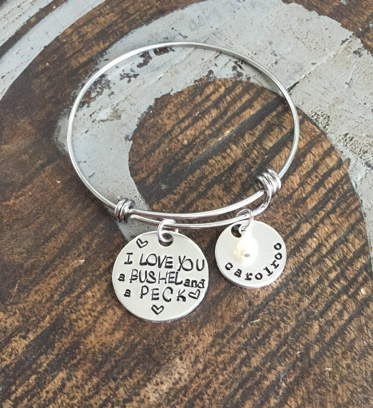 Handstamped Bracelet Expandable Silver I Love You A Bushel and a Peck Bracelet Teacher Gift Personalized Jewelry Gift for Mom Name Bracelet