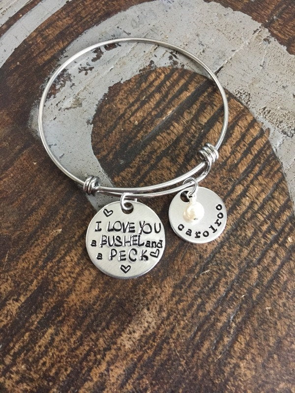Handstamped Bracelet Expandable Silver I Love You A Bushel and a Peck Bracelet Teacher Gift Personalized Jewelry Gift for Mom Name Bracelet