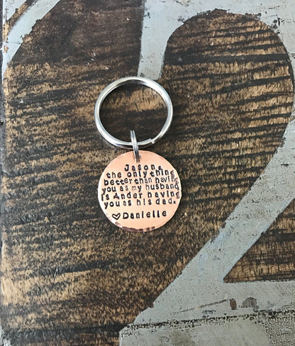 Dad Keychain Husband Keychain Handstamped Keychain Personalized Keychain Copper Keychain Quote Keychain Anniversary Gift Gift for new dad