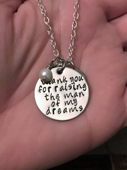 Hand Stamped Jewelry Thank you for Raising the Man/Woman of my Dreams  Mother in Law Gift Handstamped Necklace Personalized Jewelry