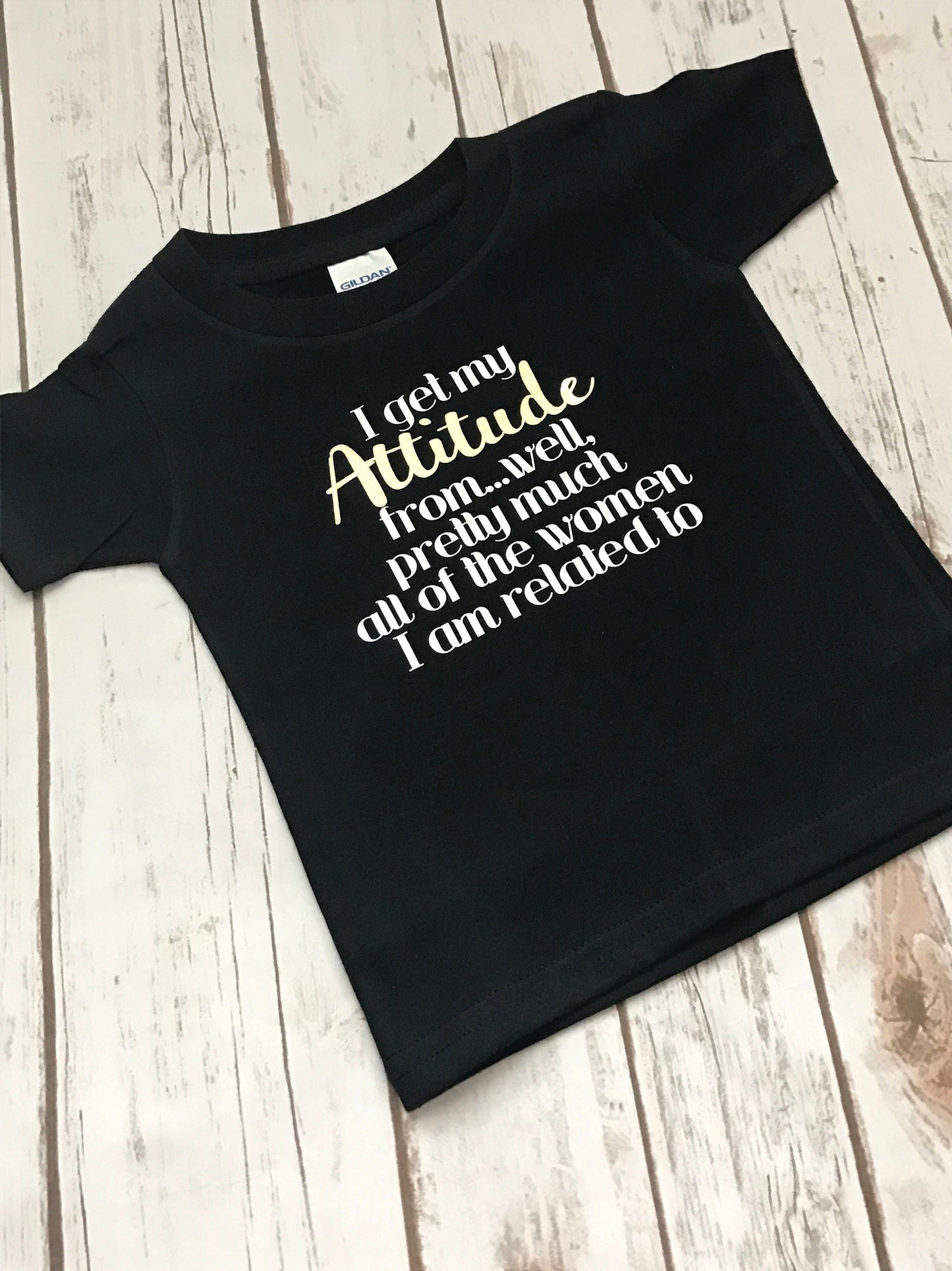 Sassy Baby Girl Shirt: "Attitude From Women" - Funny Tee