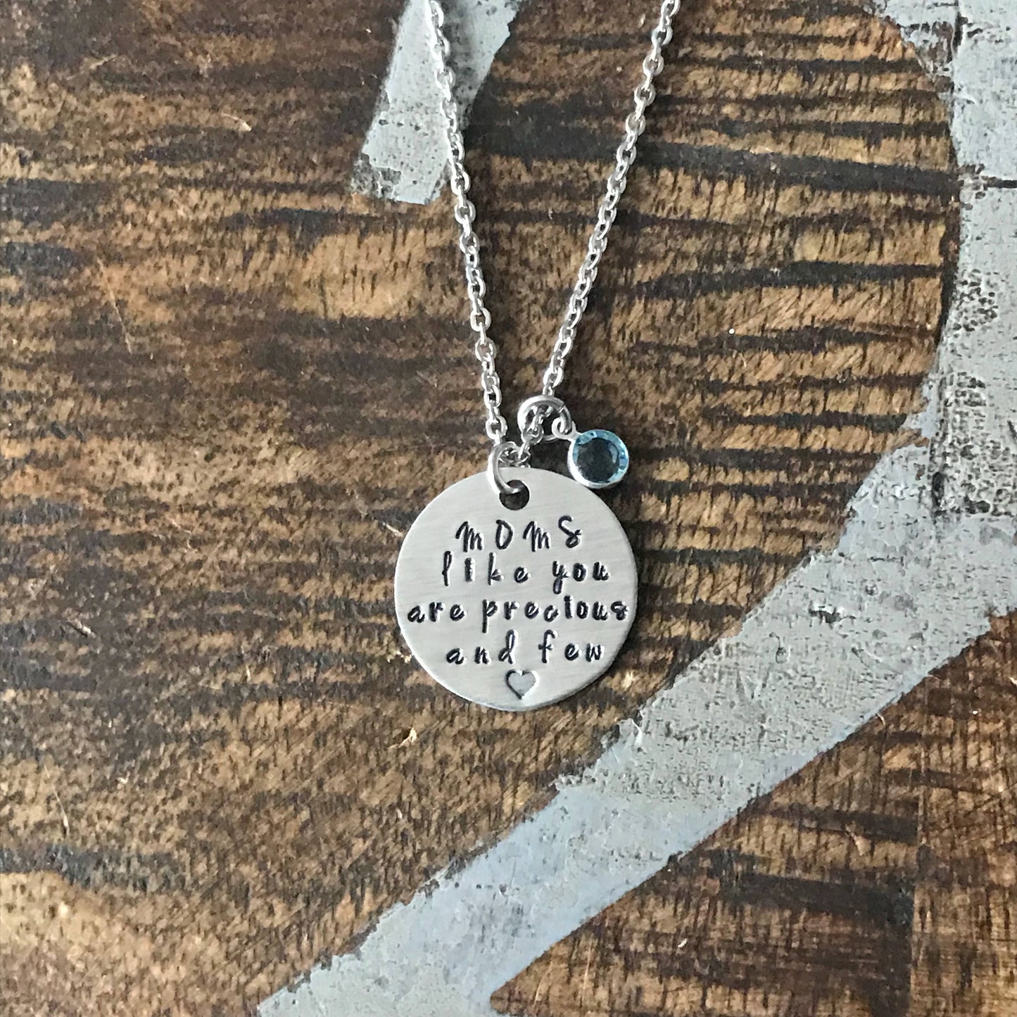 Mom Necklace Moms like you are precious and few  Handstamped Necklace Personalize Jewelry Mother Day Gift Valentines Day Gift Custom Jewelry