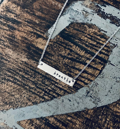 Breathe Bar Necklace Inspirational Jewelry Hand Stamped Necklace Simple Layering Necklace Breathe Necklace