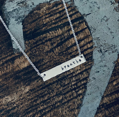 Breathe Bar Necklace Inspirational Jewelry Hand Stamped Necklace Simple Layering Necklace Breathe Necklace
