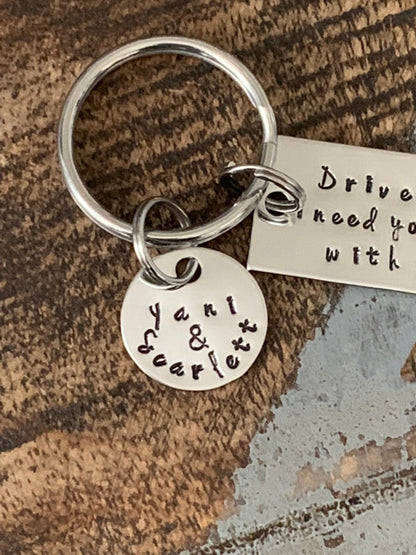 Drive Safe I Need You Here With Me Hand Stamped Keychain Drive Safe Keychain Trucker Gift Husband Gift Sweet 16 Gift New Driver Keychain