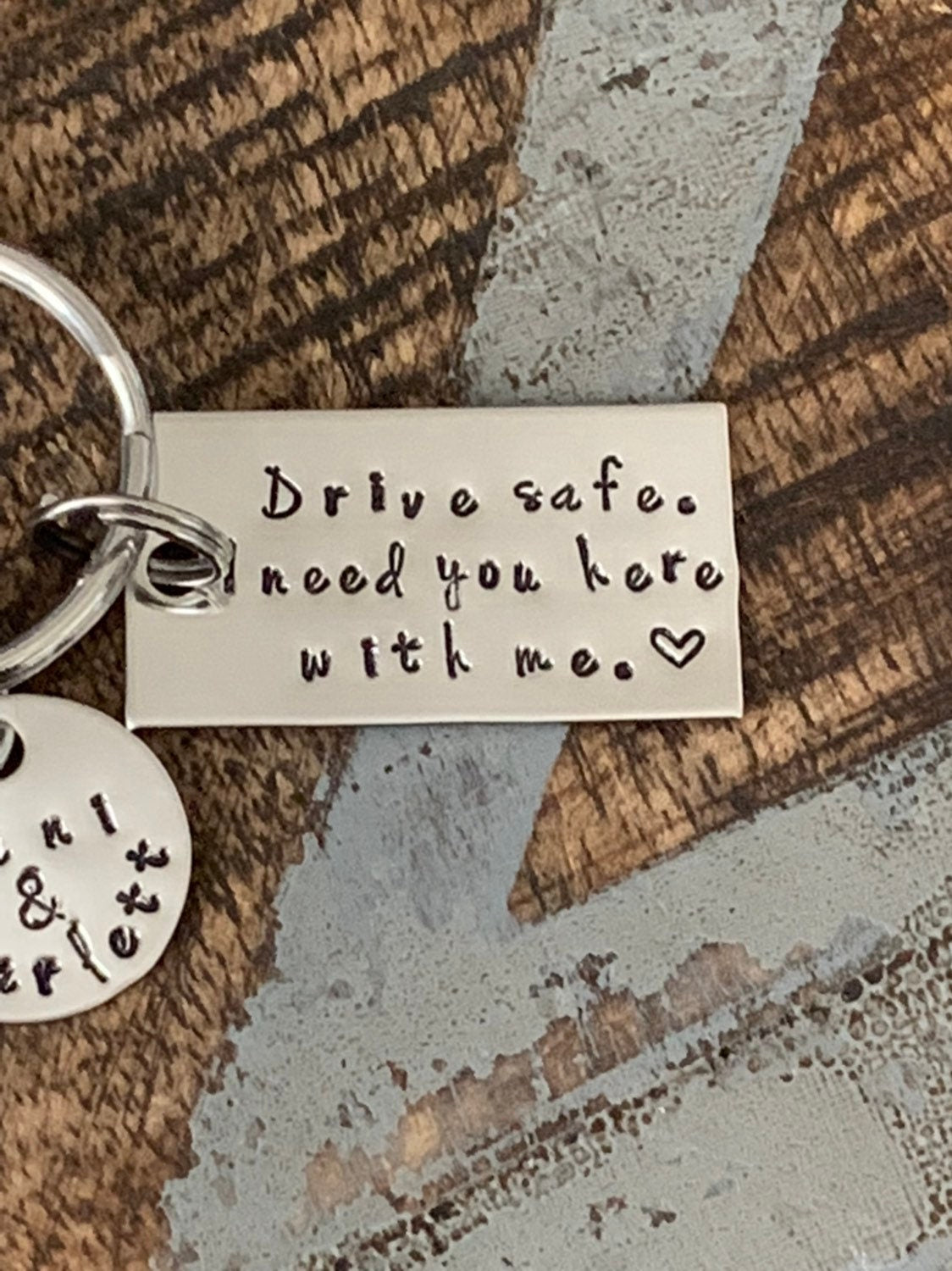 Drive Safe I Need You Here With Me Hand Stamped Keychain Drive Safe Keychain Trucker Gift Husband Gift Sweet 16 Gift New Driver Keychain