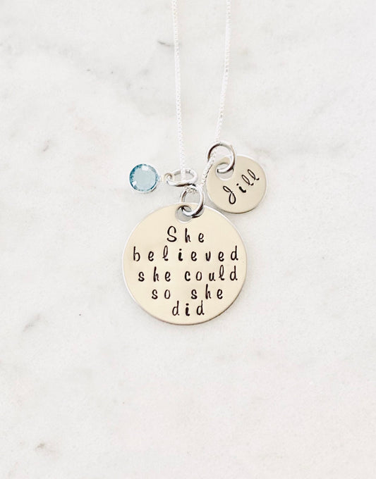 She Believe She Could So She Did Necklace Gift for Daughter Custom Necklace Graduation Necklace Inspirational Jewelry Handstamped Necklace