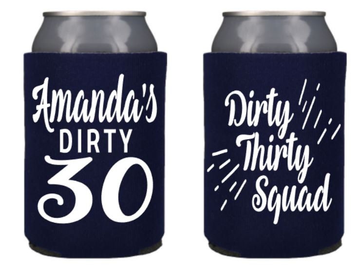 Dirty Thirty Can Cooler: Personalized 30th Birthday Party Favors