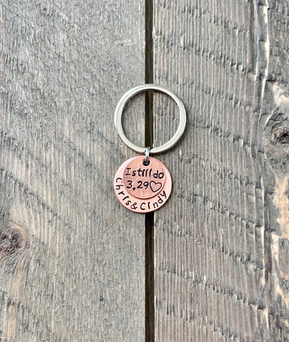 Custom Penny Keychain “I Still Do” | Anniversary Gift for Husband or Wife | Hand-Stamped Copper Disc with Names & Date