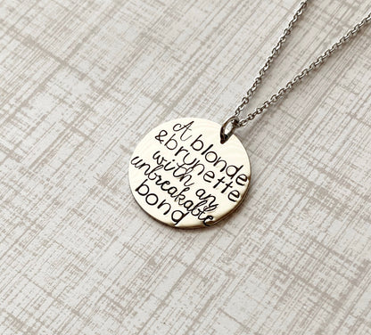 Friend Necklace | Bridesmaid Gift | Friend Gift | Best Friend Gift | A brunette and a blonde | Personalized Gifts | A blonde and brunette