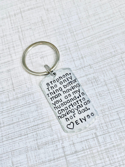 Dad Keychain Husband Keychain Handstamped Keychain Personalized Keychain Hammered Keychain Quote Keychain Anniversary Gift Gift for new dad