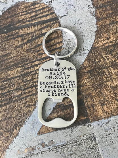 Brother of the Bride Gift Bottle Opener Brother Gift Engraved For Brother Wedding Party Brother Gift For Best Brother Ever Wedding Party