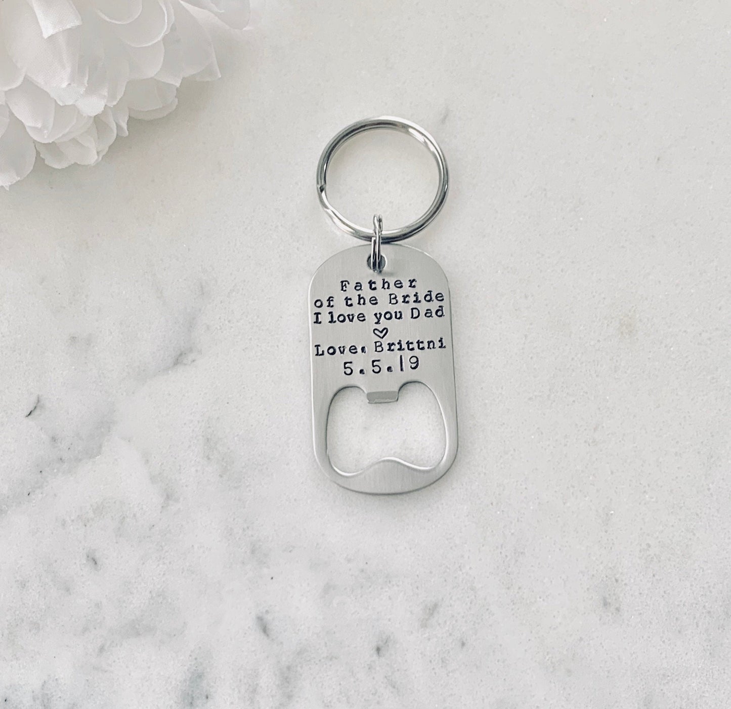 Father of the Bride Keychain Gift for Dad Bottle Opener Custom Keychain wedding keychain dad keychain Handstamped Keychain I love you Dad