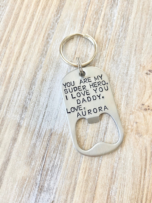 Bottle Opener Keychain Custom Keychain Handstamped Keychain Personalized Keychain New Dad Gift Super Hero Keychain Guy Keychain
