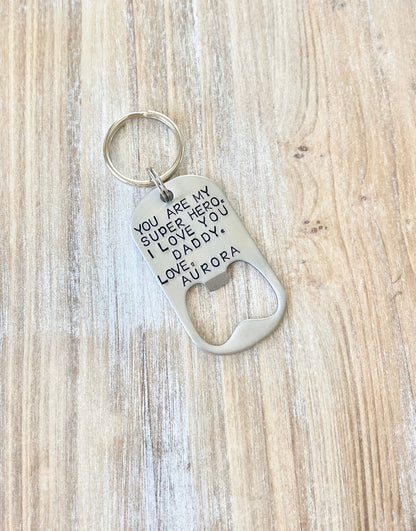 Bottle Opener Keychain Custom Keychain Handstamped Keychain Personalized Keychain New Dad Gift Super Hero Keychain Guy Keychain
