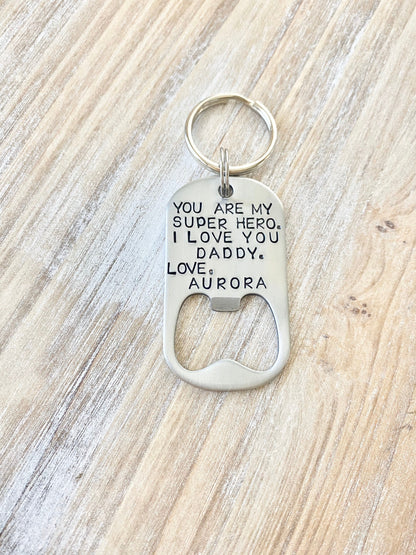Bottle Opener Keychain Custom Keychain Handstamped Keychain Personalized Keychain New Dad Gift Super Hero Keychain Guy Keychain
