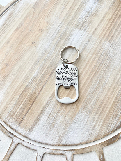 Personalized Bottle Opener Anniversary Keychain Bottle Opener Keychain Wedding Gift A Beer for you and a beer the perfect brew thats meant