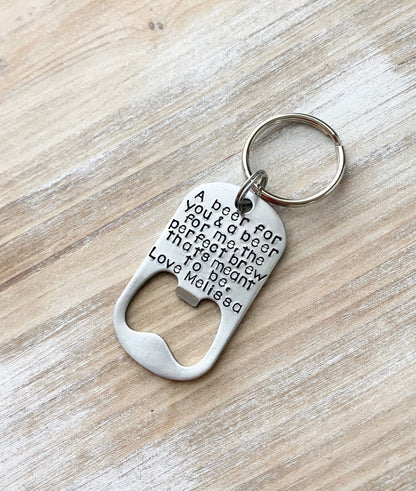 Personalized Bottle Opener Anniversary Keychain Bottle Opener Keychain Wedding Gift A Beer for you and a beer the perfect brew thats meant