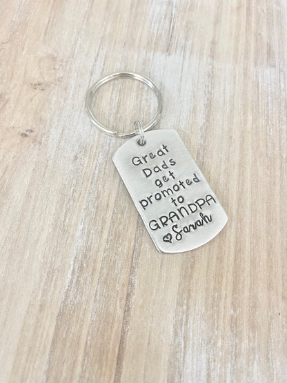 Great Dads Get Promoted to Grandpa Keychain Gift for New Dad Grandpa Keychain Handstamped Keychain Custom Keychain Dad Keychain Fathers Day