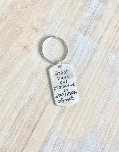 Great Dads Get Promoted to Grandpa Keychain Gift for New Dad Grandpa Keychain Handstamped Keychain Custom Keychain Dad Keychain Fathers Day