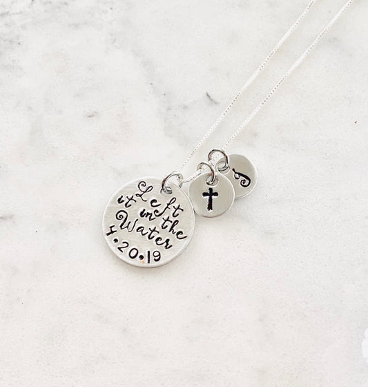 Baptism Gift Christian Jewelry Left it in the Water Baptism Necklace with Custom Baptized Date Hand Stamped Religious Jewelry for Her