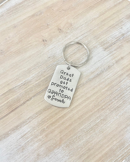 Great Dads Get Promoted to Grandpa Keychain Gift for New Dad Grandpa Keychain Handstamped Keychain Custom Keychain Dad Keychain Fathers Day