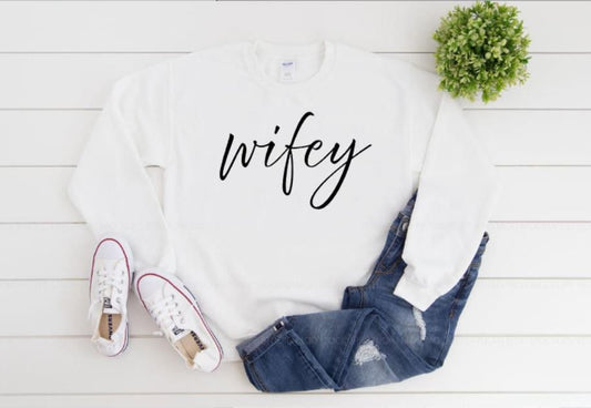 Wifey Sweatshirt Anniversary Sweatshirt Winter Bride Winter Wedding Winter Honeymoon Sweatshirt Engaged Sweatshirt Wifey Decal