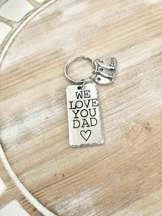 We Love You Dad Keychain Fathers Day Gift Gift for Dad Dad Keychain Handstamped Keychain Heart Keychain Dad Birthday Gift Name Keychain