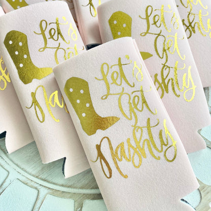 Lets Get Nashty Slim Can Coolers