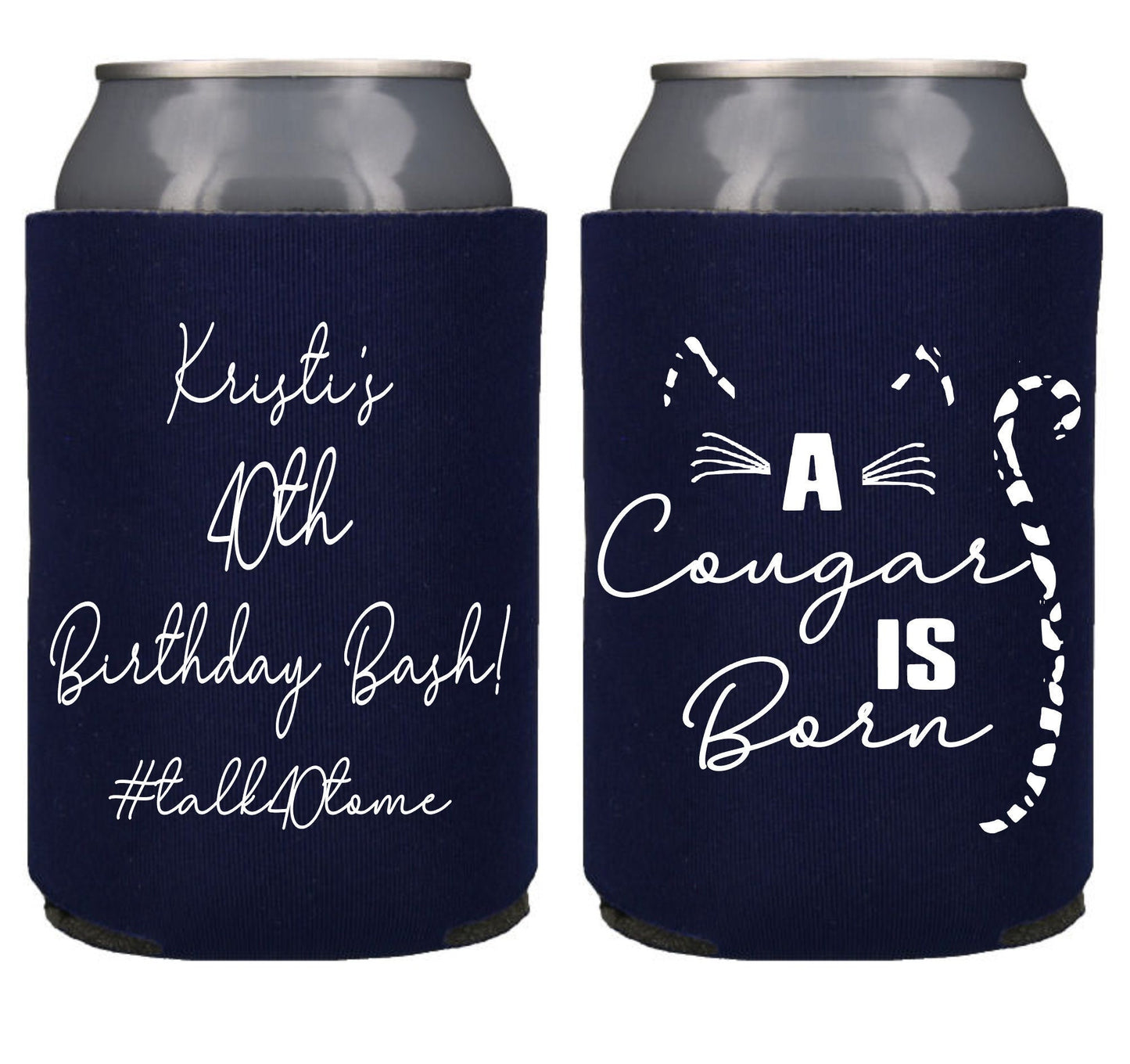 Personalized 'A Cougar is Born' Can Coolers: 40th Birthday Party Favors