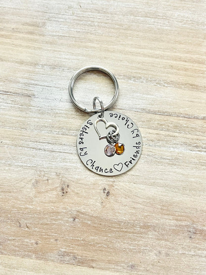 Sisters by Chance Friends By Choice Keychain Handstamped Keychain Sisters By Chance Sister Gift Gift for Sister Personalized Keychain