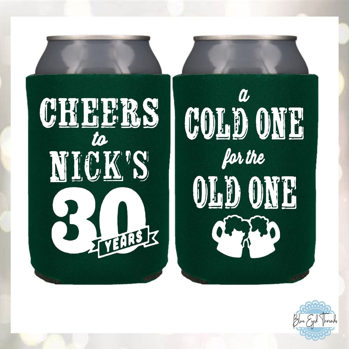 Personalized 30th Birthday Can Coolers: "A Cold One" Party Favors