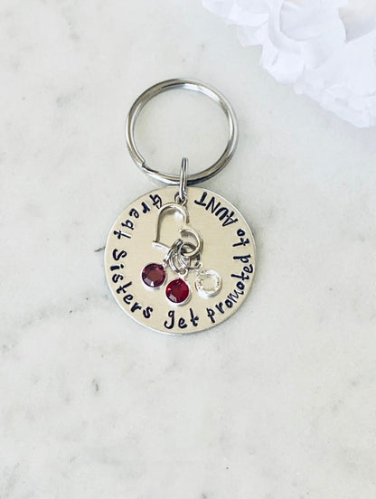 Aunt Keychain Gift for Sister Sister Gift Handstamped Keychain Personalized Keychain Custom Keychain Great Sisters get Promoted to Aunt