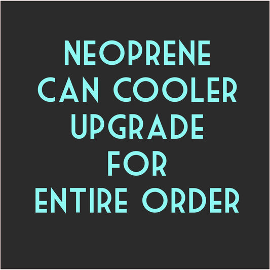 Neoprene Can Cooler Upgrade