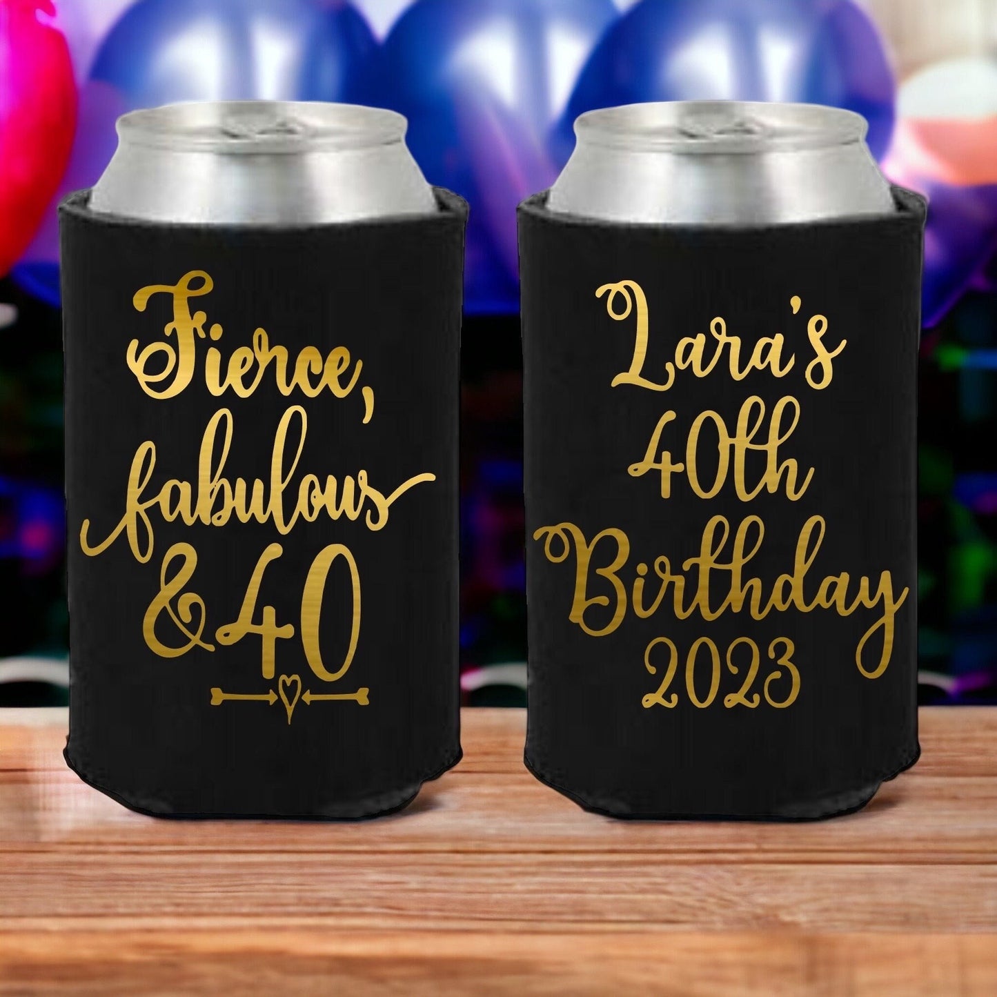 Fierce Fabulous and 40 Can Coolers 40 and Fabulous Cheers to 40 Years Birthday Party Can Coolers Can Coolers for 40th Birthday Favor