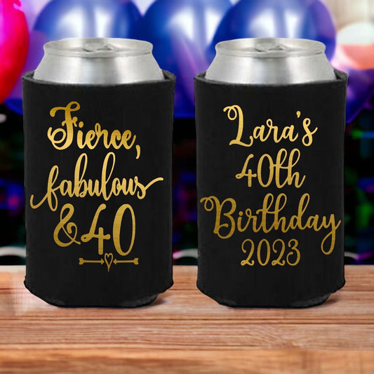 Fierce Fabulous and 40 Can Coolers 40 and Fabulous Cheers to 40 Years Birthday Party Can Coolers Can Coolers for 40th Birthday Favor