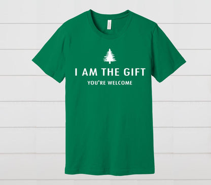 Funny Christmas T-Shirt: I Am The Gift, You're Welcome