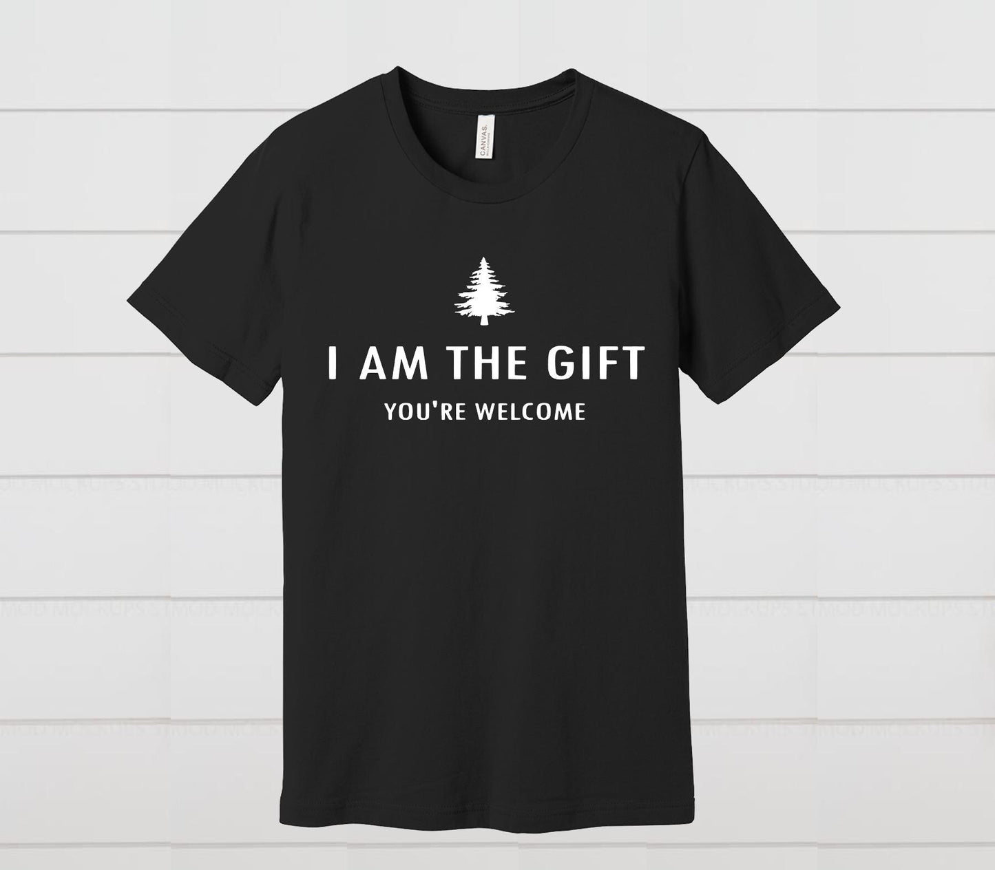 Funny Christmas T-Shirt: I Am The Gift, You're Welcome