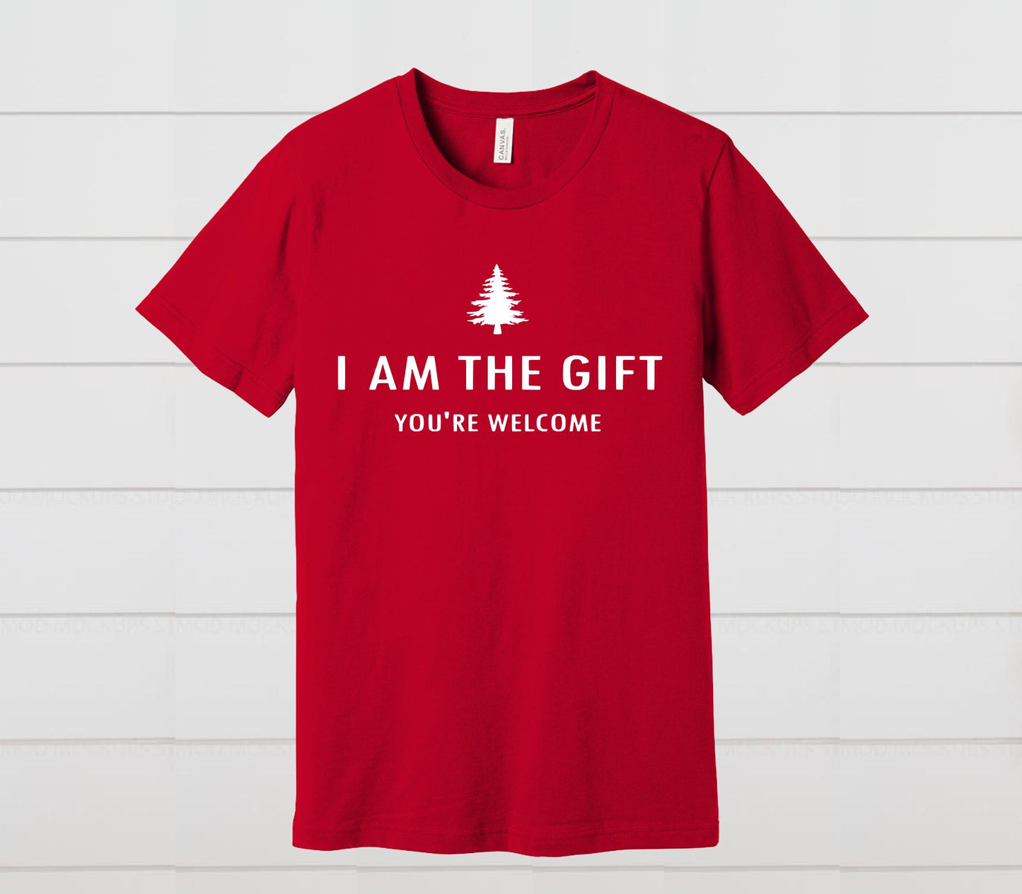 Funny Christmas T-Shirt: I Am The Gift, You're Welcome