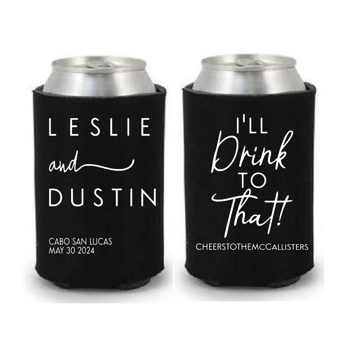 Custom Wedding Can Cooler: "I'll Drink to That" Party Favor