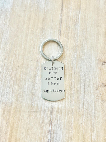 Brother keychain Brothers are better than superhero Gift for Brother Custom Keychain Brother Birthday Gift Superhero Keychain