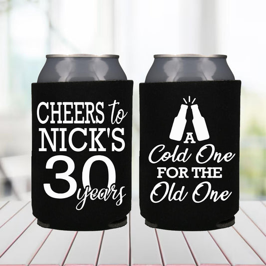 Personalized 30th Birthday Can Coolers: 'A Cold One For The Old One'